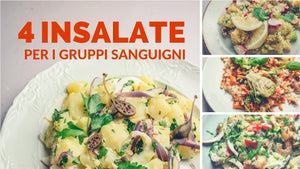 4 INSALATE VELOCI per i gruppi sanguigni - senza glutine e latticini